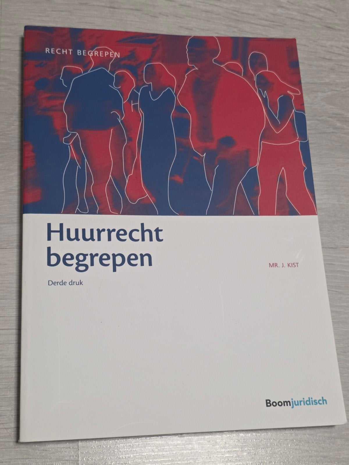 Huurrecht begrepen - Mr. J. Kist (Derde druk), Ophalen, Mr. J. Kist, HBO, Zo goed als nieuw
