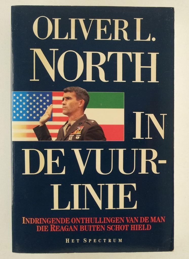 North, Oliver L. - In de vuurlinie / Indringende onthullinge, Boeken, Verzenden, Noord-Amerika, 20e eeuw of later, Gelezen