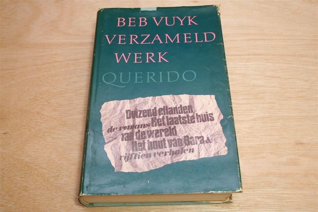 Verzameld Werk — Beb Vuyk — Duizend Eilanden e.a., Boeken, Ophalen of Verzenden, Gelezen