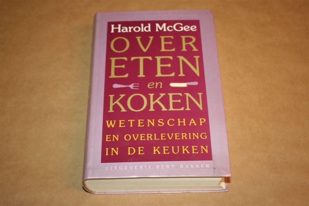 Over eten en koken - Wetenschap, overlevering keuken - 1e dr, Boeken, Ophalen of Verzenden, Gelezen