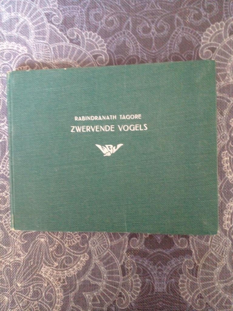 Zwerende Vogels - Rabindranath Tagore (1958), Boeken, Ophalen of Verzenden, Gelezen, Rabindranath Tagore
