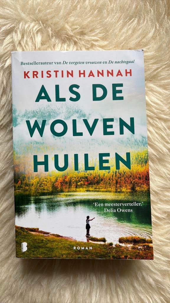 Kristin Hannah - Als de wolven huilen, Boeken, Ophalen of Verzenden, Zo goed als nieuw, Kristin Hannah, Amerika