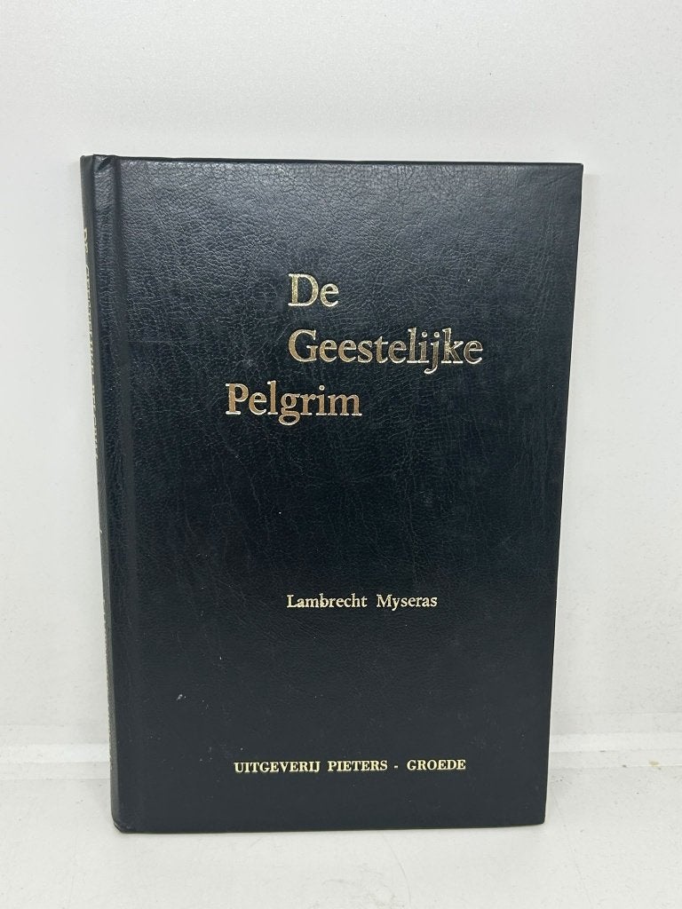 De Geestelijke pelgrim - Lambertus Myseras, Ophalen of Verzenden, Gelezen