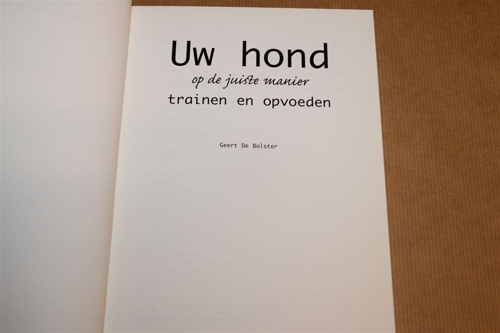 Uw Hond op de Juiste Manier Trainen en Opvoeden, Boeken, Ophalen of Verzenden, Gelezen, Honden