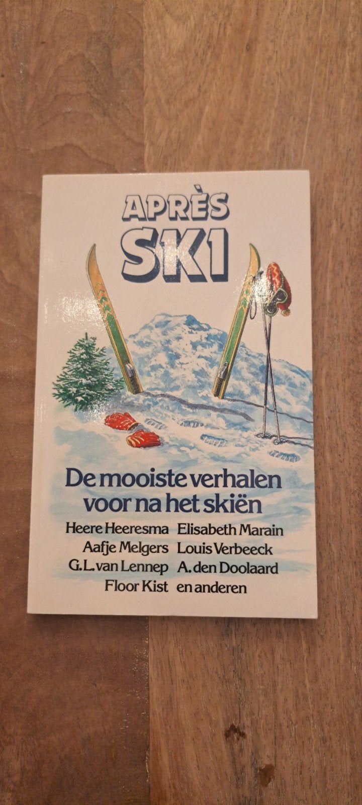 Apres ski, Ophalen of Verzenden, Zo goed als nieuw, Heere Heeresma, Elisabeth Marain, Aafje Melgers, Louis Verbeeck, Nederland