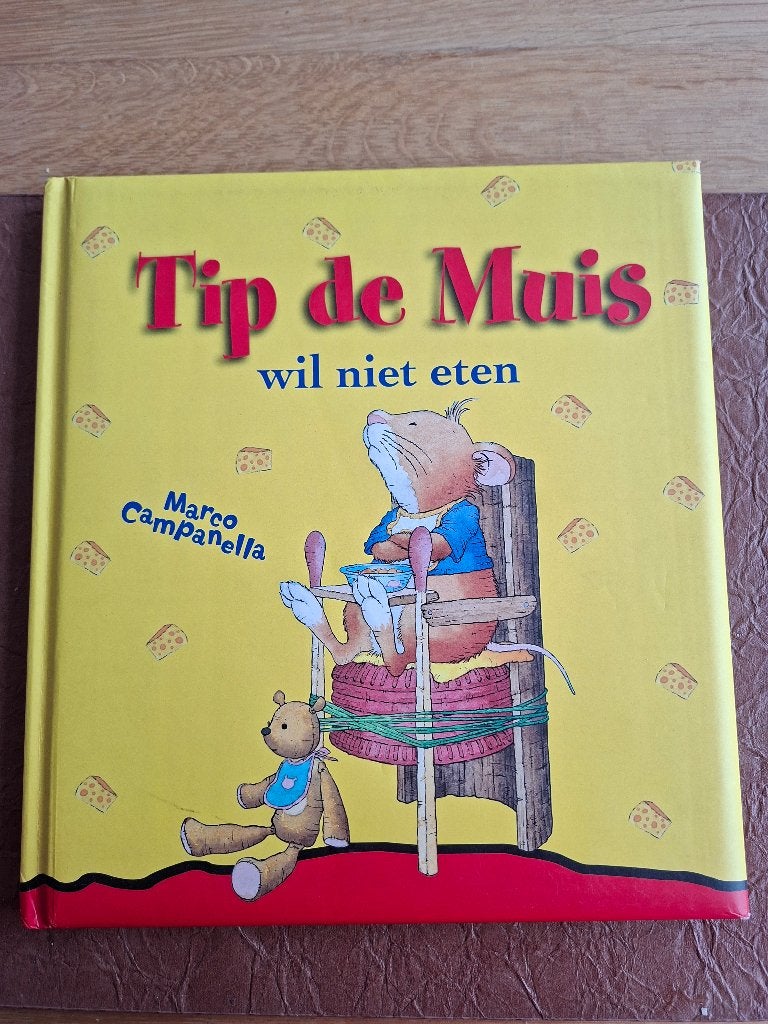 Tip de Muis wil niet eten - Marco Campanella, Boeken, Ophalen, Zo goed als nieuw, 1 tot 2 jaar