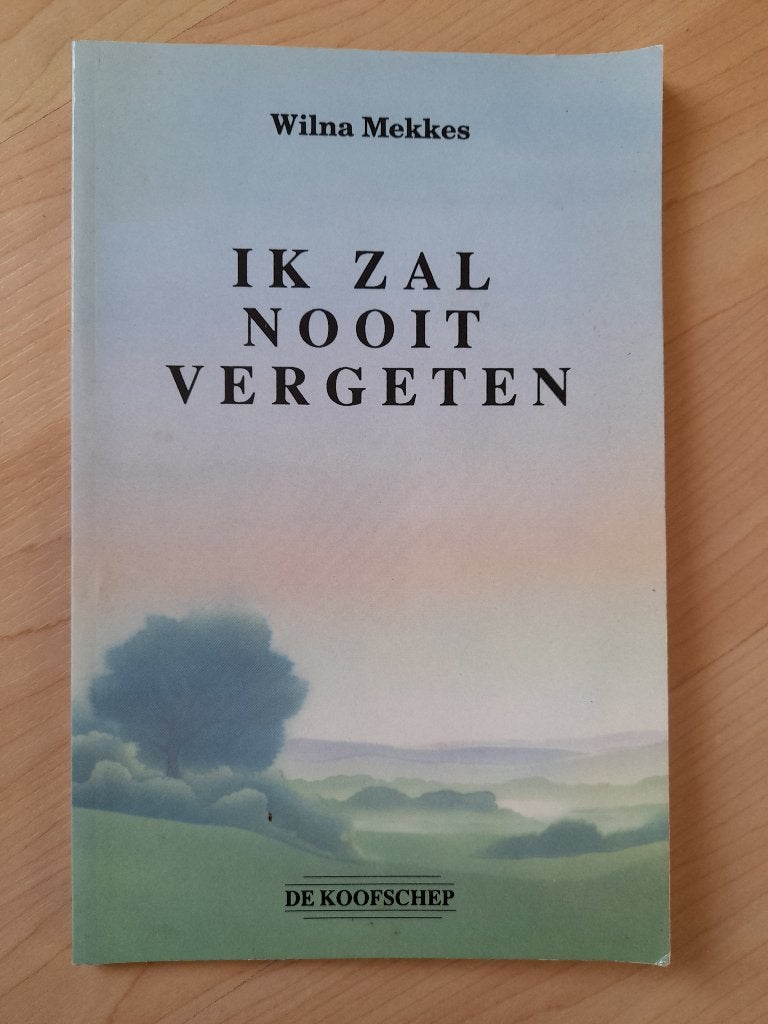 IK ZAL NOOIT VERGETEN Wilna Mekkes, Ophalen of Verzenden, Gelezen