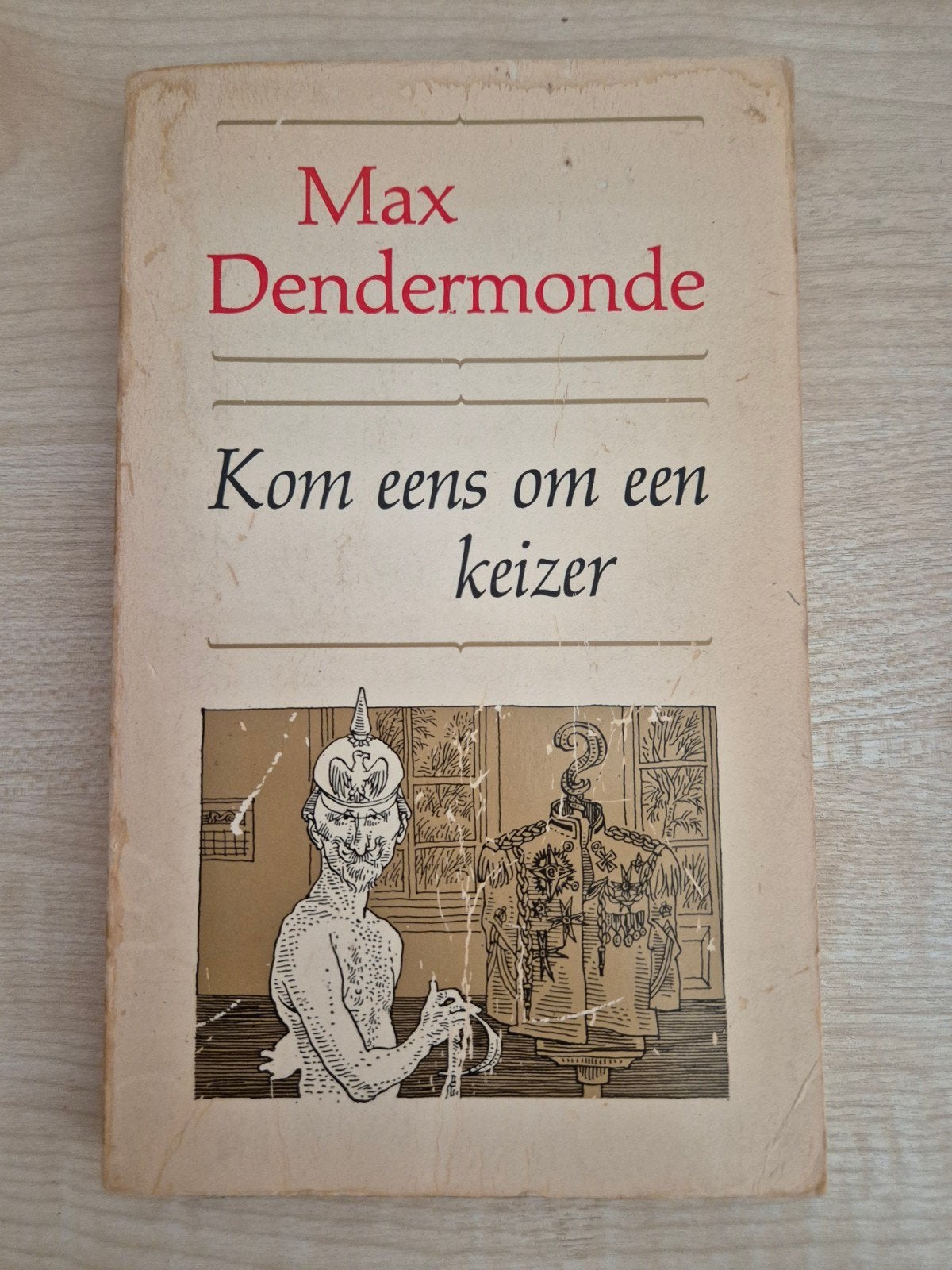 Kom eens om een keizer - Max Dendermonde (1968), Boeken, Romans, Ophalen of Verzenden
