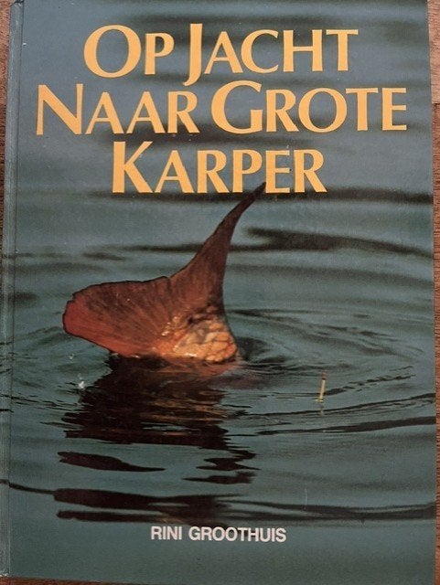 Op jacht naar grote KARPER - Rini Groothuis, Verzenden, Zo goed als nieuw, Watersport en Hengelsport