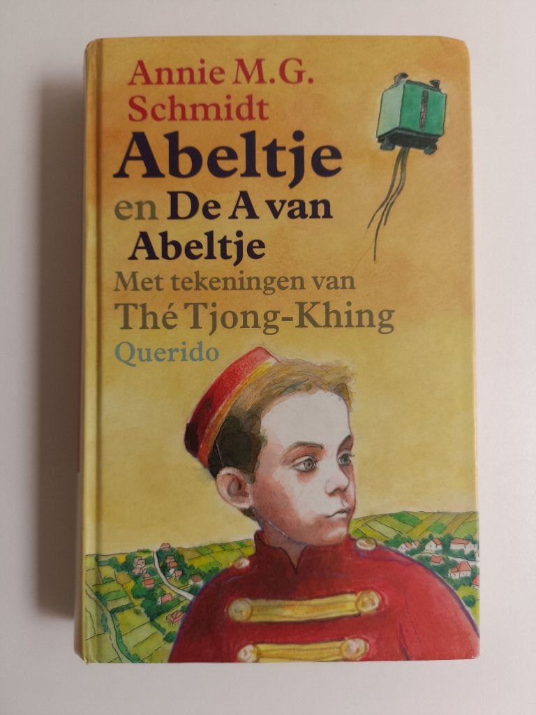 Annie M.G. Schmidt - Abeltje en De A van Abeltje, Annie M.G. Schmidt, Fictie algemeen, Ophalen of Verzenden, Zo goed als nieuw