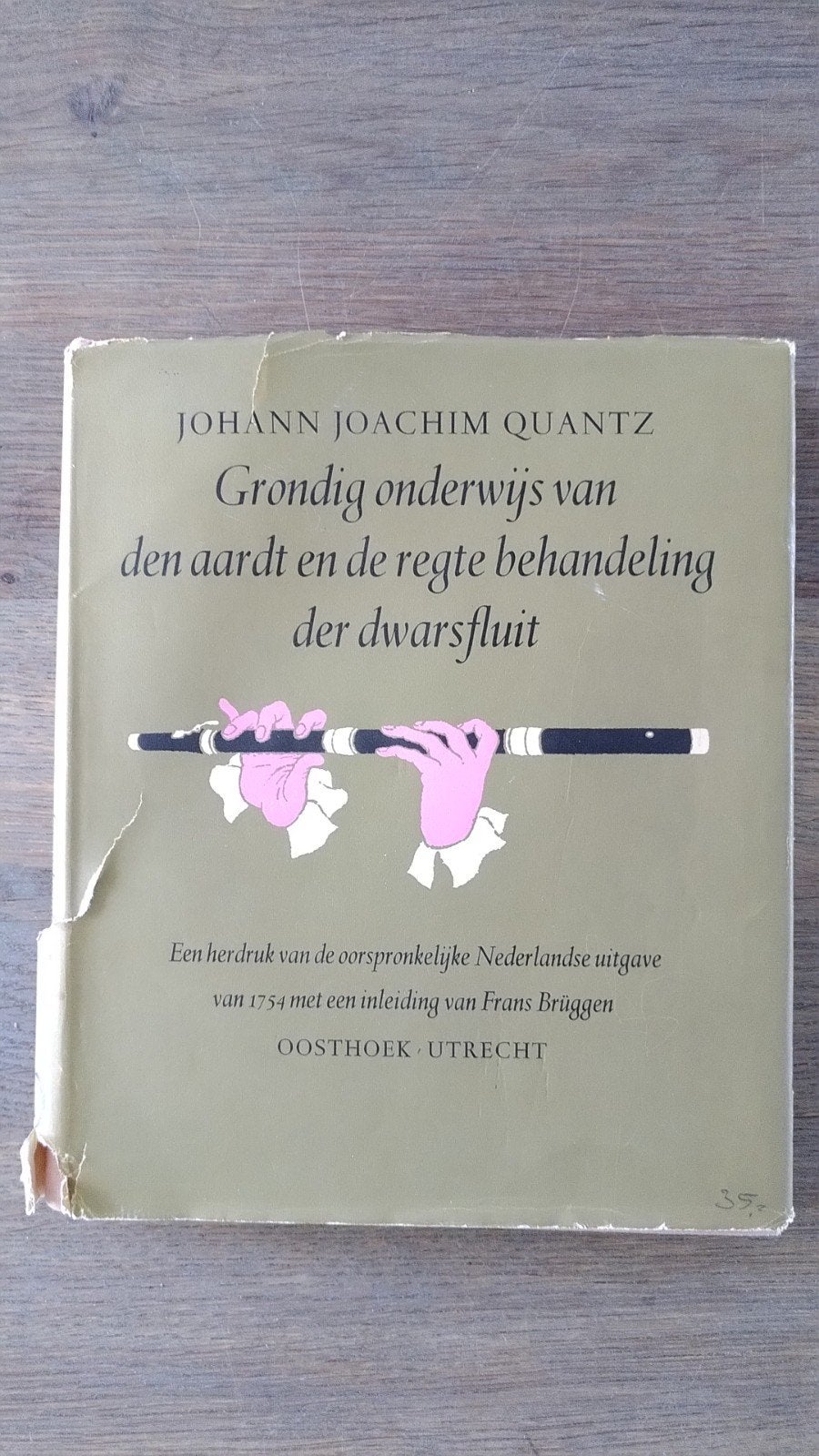 Grondig onderwijs ... regte behandeling der dwarsfluit, Gelezen, Instrument, Johann Joachim Quantz, Ophalen of Verzenden