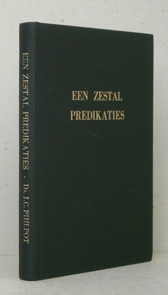 J.C. Philpot: Een zestal predikaties., Boeken, Gelezen, Christendom | Protestants, Ophalen of Verzenden, J.C. Philpot