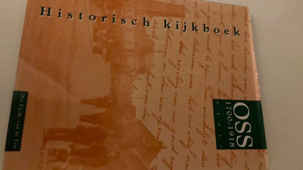 Oss. 1700-1918.  F.J.M.van de Ven, Boeken, Ophalen of Verzenden, Zo goed als nieuw, F.J.M. van de Ven