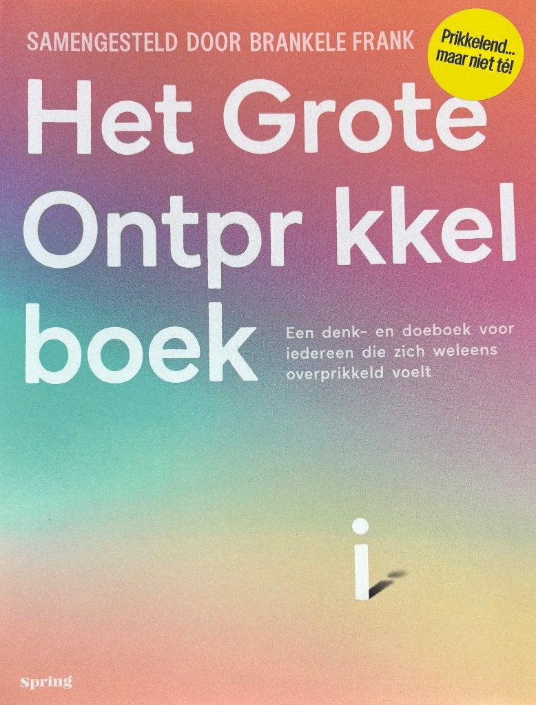 Het Grote Ontprikkelboek | Brankele Frank, Ophalen of Verzenden, Zo goed als nieuw, Diverse auteurs