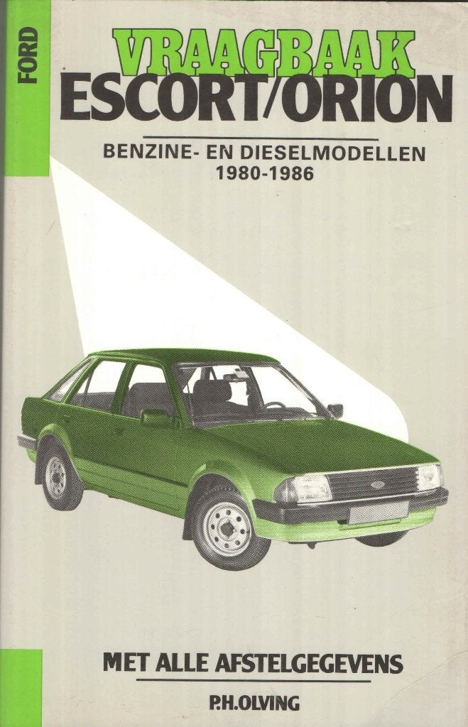 Vraagbaak Escort/Orion Benzine- en Dieselmodellen 1980-1986, Ophalen of Verzenden