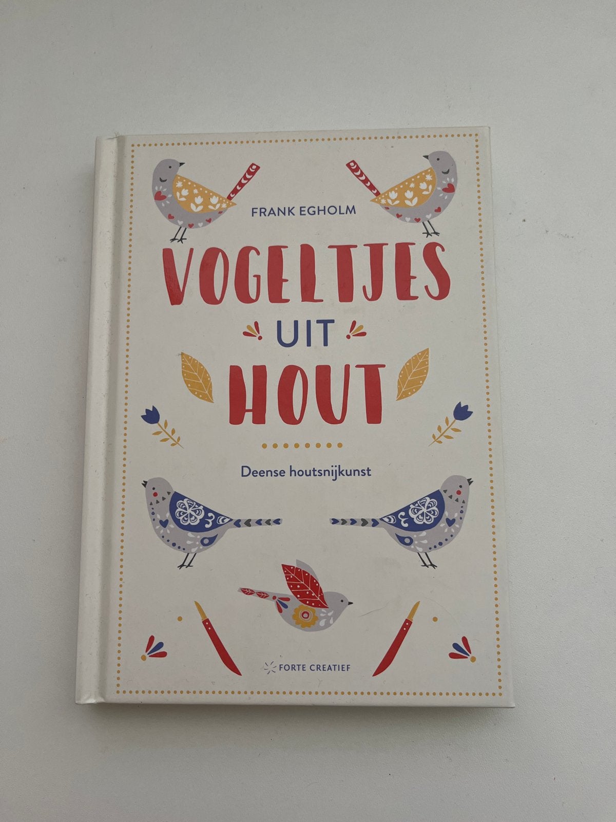 Vogeltjes uit Hout: Deense Houtsnijkunst - Frank Egholm, Ophalen, Nieuw, Houtbewerking