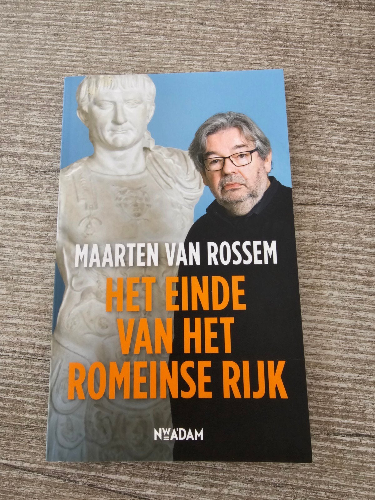 Maarten van Rossem - Het Einde van het Romeinse Rijk, Ophalen of Verzenden, Gelezen, Maarten van Rossem