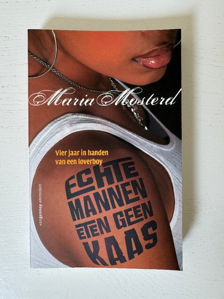 Maria Mosterd - Echte mannen eten geen kaas, Ophalen of Verzenden, Gelezen, Overige