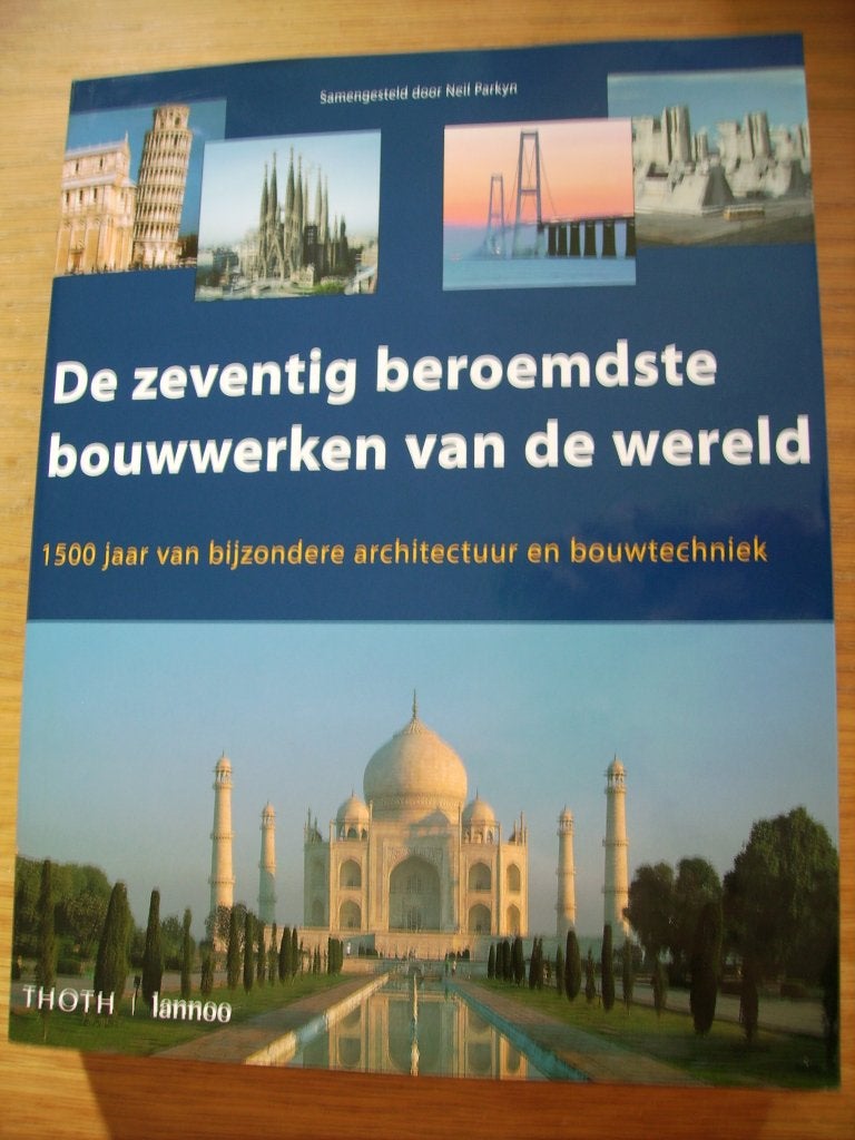 De zeventig beroemdste Bouwwerken van de Wereld, Nieuw, Ophalen of Verzenden, Neil Parkyn, Overige onderwerpen