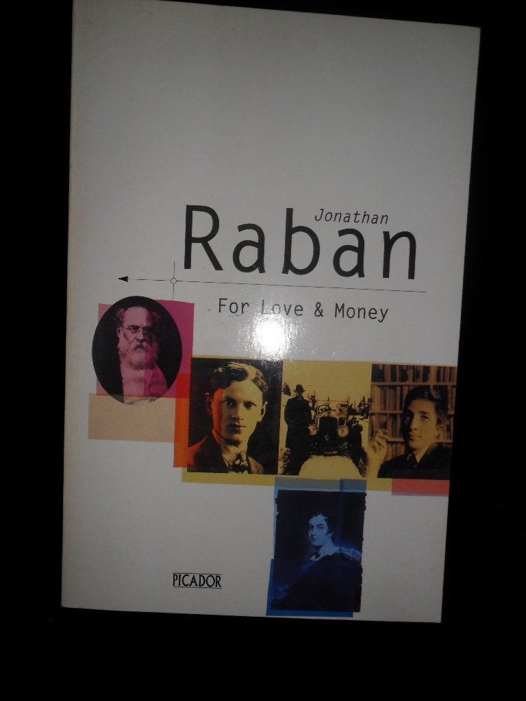 For Love & Money : Jonathan Raban, Ophalen of Verzenden, Zo goed als nieuw