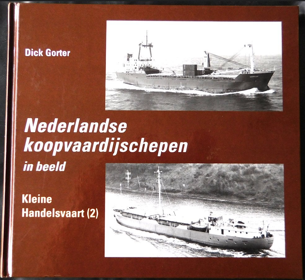 Ned. Koopvaardijschepen in beeld (KHV 2) - D. Gorter, Ophalen of Verzenden, Zo goed als nieuw, Dick Gorter, Boot
