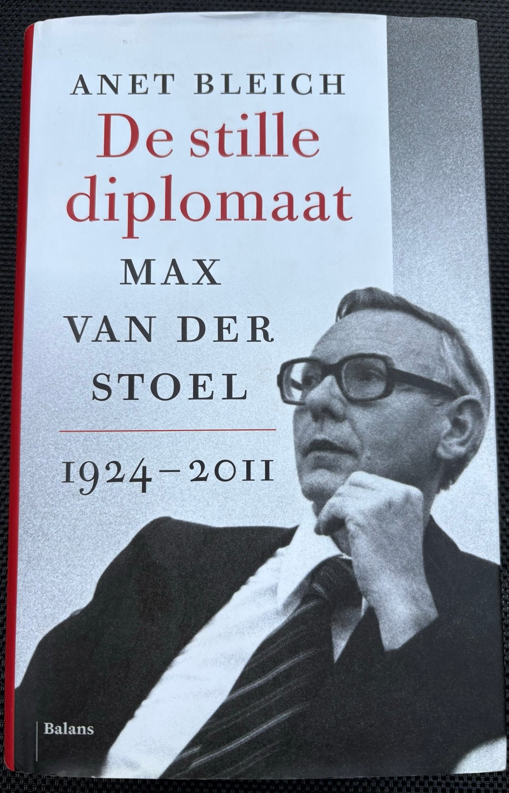 De Stille Diplomaat: Max van der Stoel (1924-2011), Ophalen of Verzenden, Zo goed als nieuw, Politiek