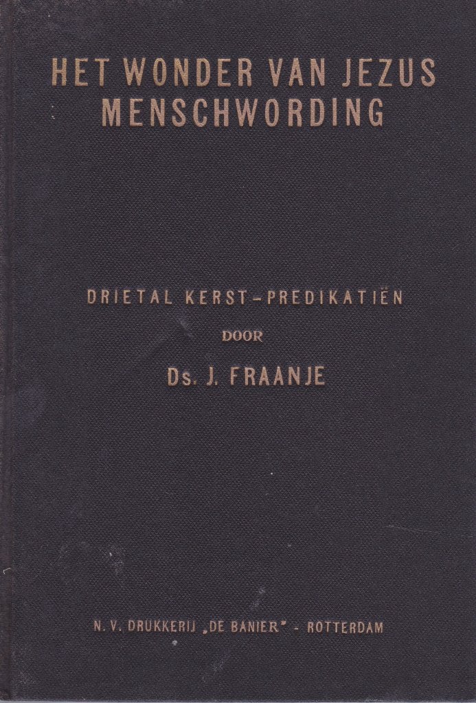 DS.J.FRAANJE - HET WONDER VAN JEZUS MENSWORDING, Ophalen of Verzenden, Gelezen