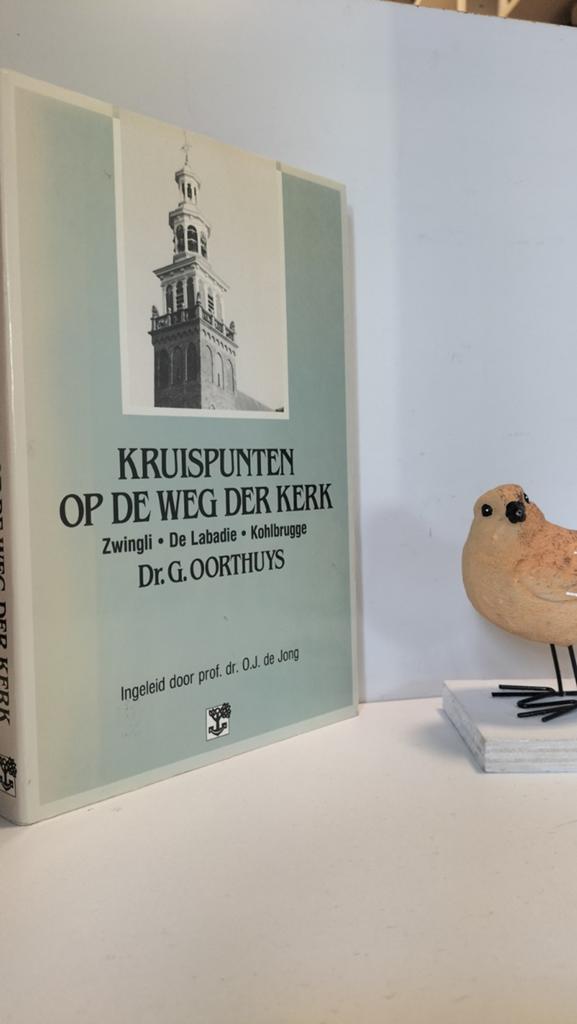 Oorthuys, Dr. G.; Kruispunten op de weg der kerk, Ophalen of Verzenden, Gelezen, Christendom | Protestants
