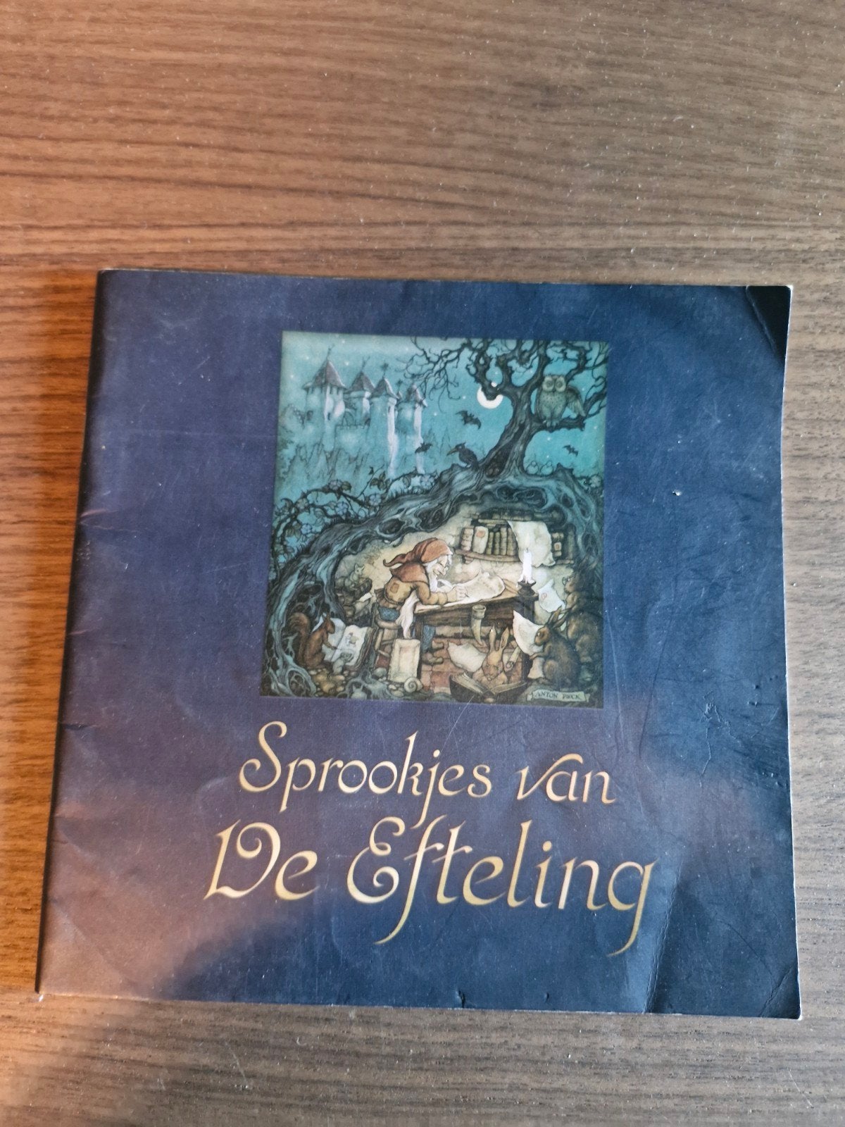 Sprookjes van De Efteling - Anton Pieck, Ophalen of Verzenden, Gelezen, Anton Pieck