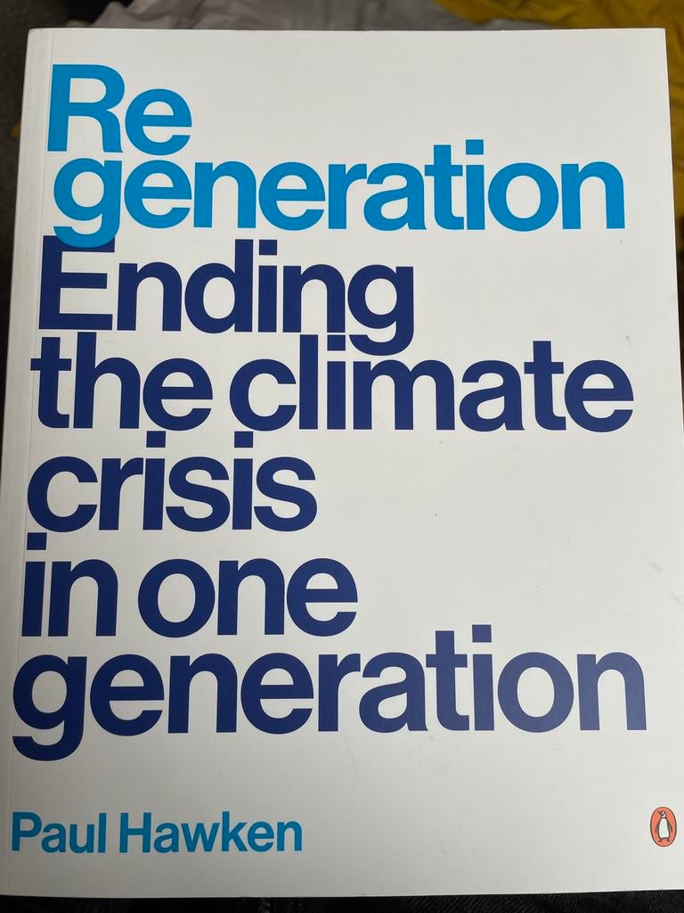 Regeneration Ending the climate crisis in one generation, Ophalen of Verzenden, Zo goed als nieuw