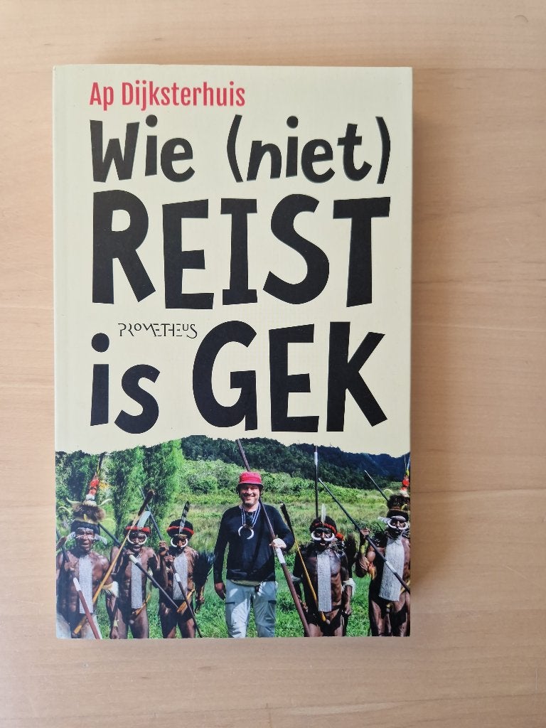 Wie (niet) reist is gek - Ap Dijksterhuis, Ophalen of Verzenden, Gelezen, Ap Dijksterhuis, Europa