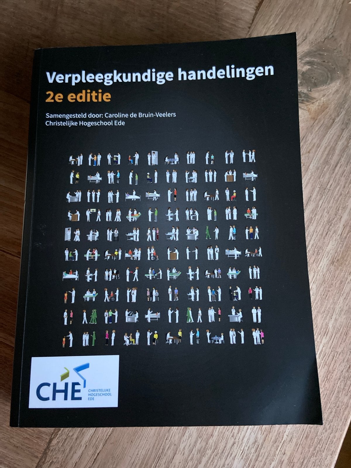 Verpleegkundige handelingen 2e editie - CHE, Boeken, Studieboeken en Cursussen, Ophalen of Verzenden, Gamma, Zo goed als nieuw