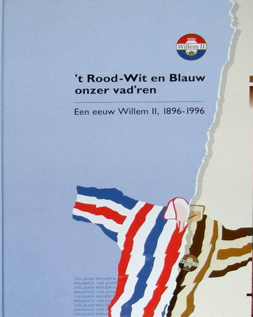 ‘t Rood-Wit en Blauw onzer vad’ren. Een eeuw Willem II,, Boeken, Geschiedenis | Stad en Regio, Ophalen of Verzenden, Zo goed als nieuw