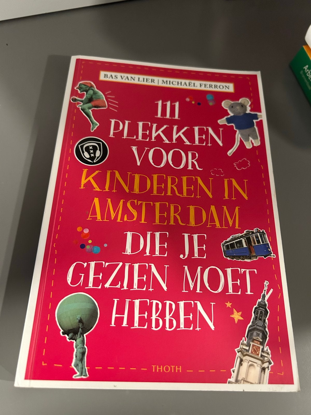 111 Plekken voor Kinderen in Amsterdam die je Gezien Moet He, Ophalen of Verzenden, Zo goed als nieuw, Non-fictie