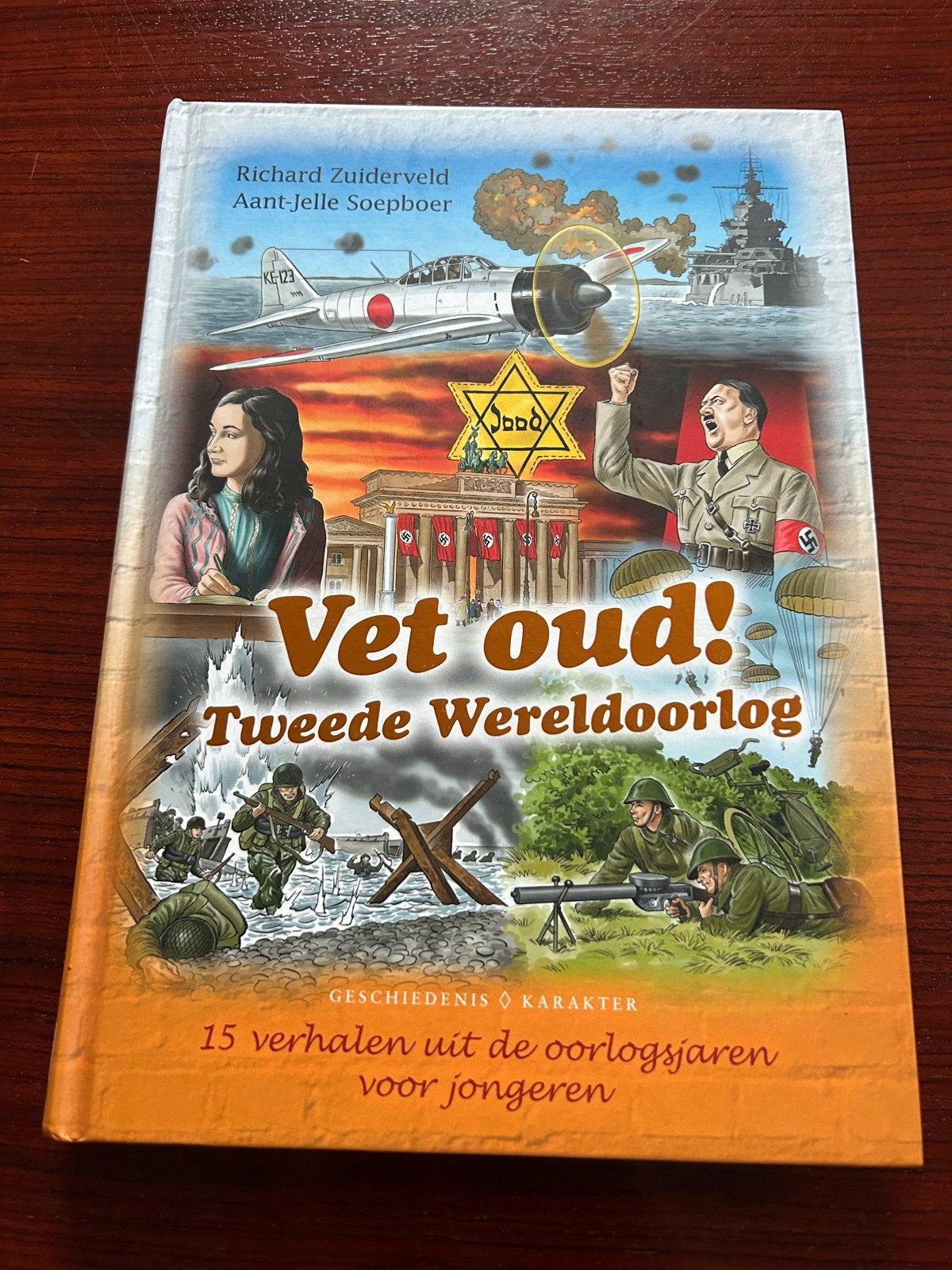 Vet oud! Tweede Wereldoorlog - 15 verhalen voor jongeren, Ophalen of Verzenden, 20e eeuw of later, Zo goed als nieuw, Europa