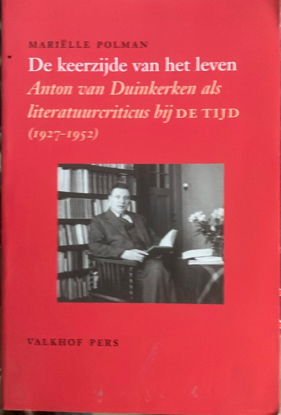 Maarten Polman - De keerzijde van het leven (van Duinkerken), Ophalen of Verzenden, Gelezen, Maarten Polman