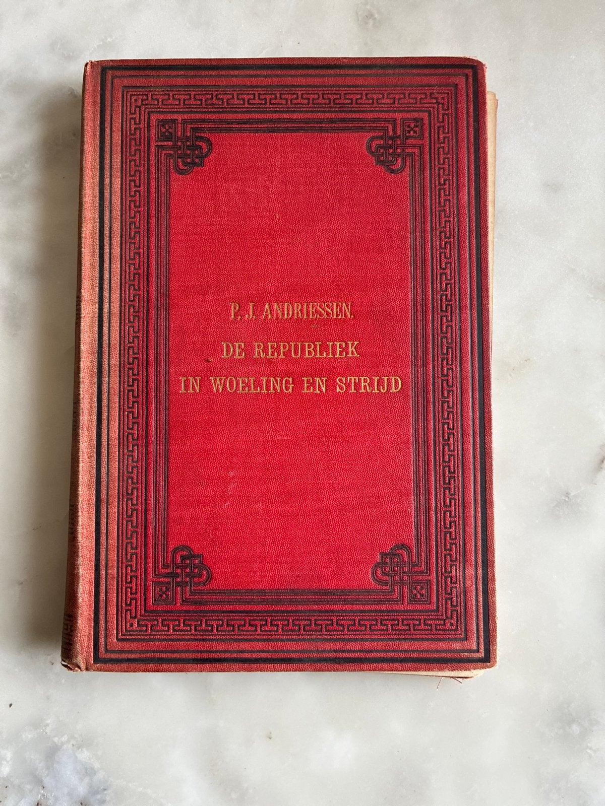 P.J. Andriessen - De Republiek in Woeling en Strijd, Ophalen of Verzenden, 19e eeuw, Gelezen