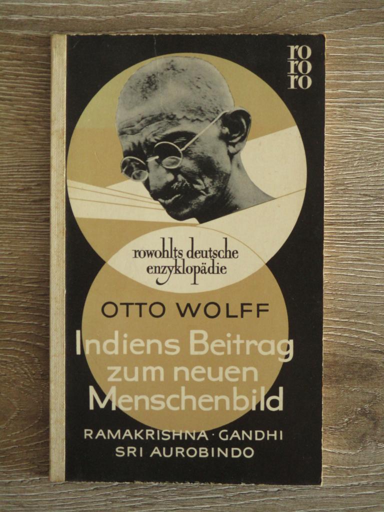 Indiens beitrag zum neuwen menschbild - Otto Wolff, Ophalen of Verzenden, Gelezen