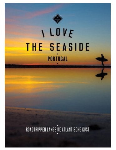 I Love the Seaside - Portugal Alexandra Gossink, Boeken, Reisgidsen, Overige merken, Verzenden, Europa, Zo goed als nieuw
