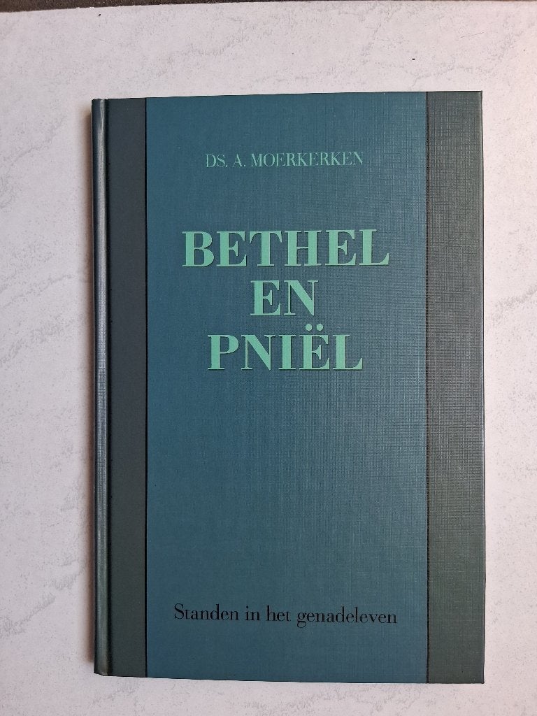 Bethel en Pniël - ds. A. Moerkerken, Christendom | Protestants, Ophalen of Verzenden, Zo goed als nieuw, Ds. A. Moerkerken
