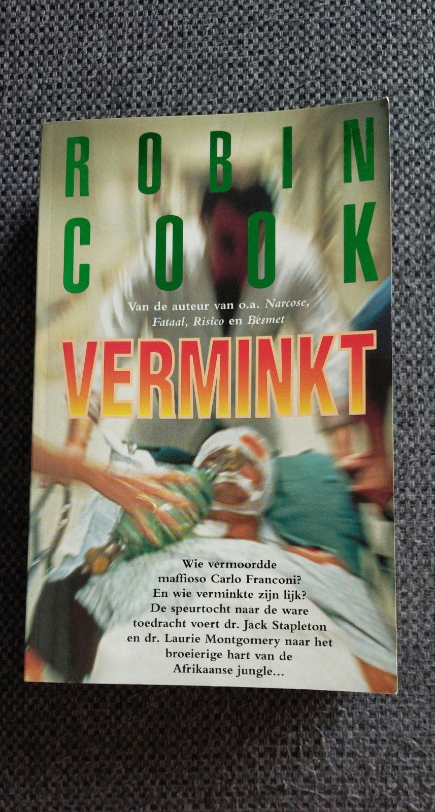 Verminkt-Robin Cook
1997

Carlo Franconi, berucht in de onde, Ophalen of Verzenden, Zo goed als nieuw, Robin Cook