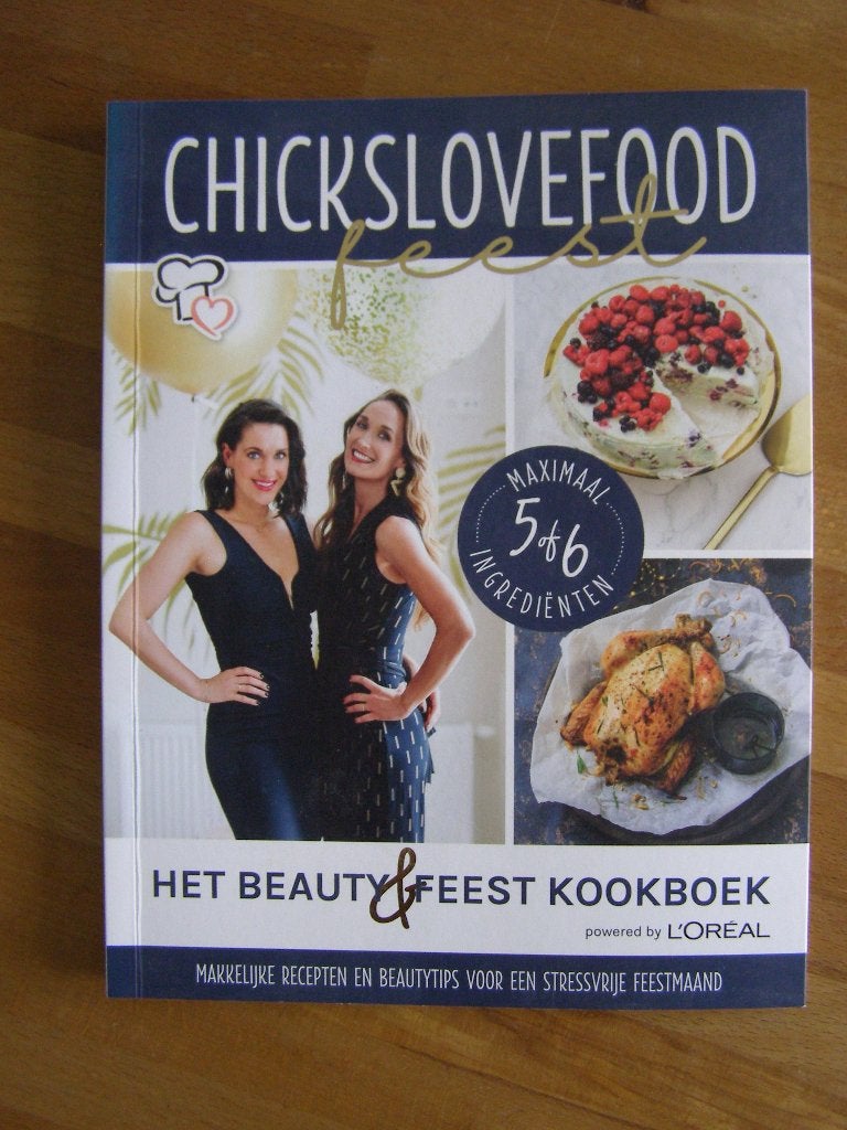 ChicksLoveFood Feest – Het Beauty & Feest Kookboek, Nieuw, Ophalen of Verzenden, Hoofdgerechten, Nina en Elise