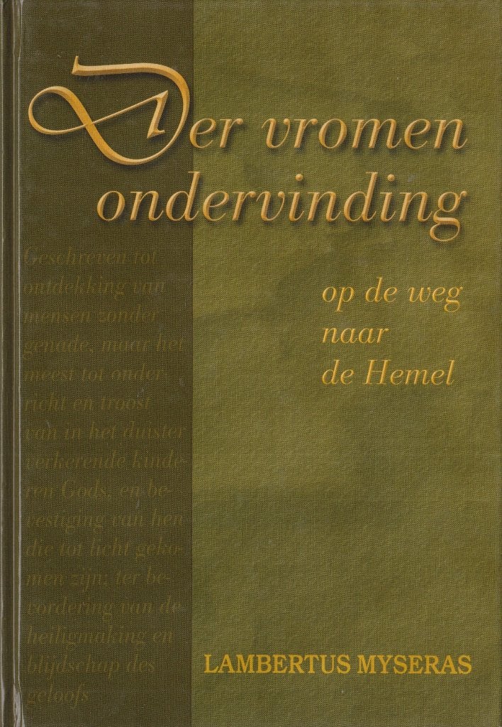 LAMBERTUS MYSERAS - Der vromen ondervinding op weg, Boeken, Ophalen of Verzenden, Gelezen