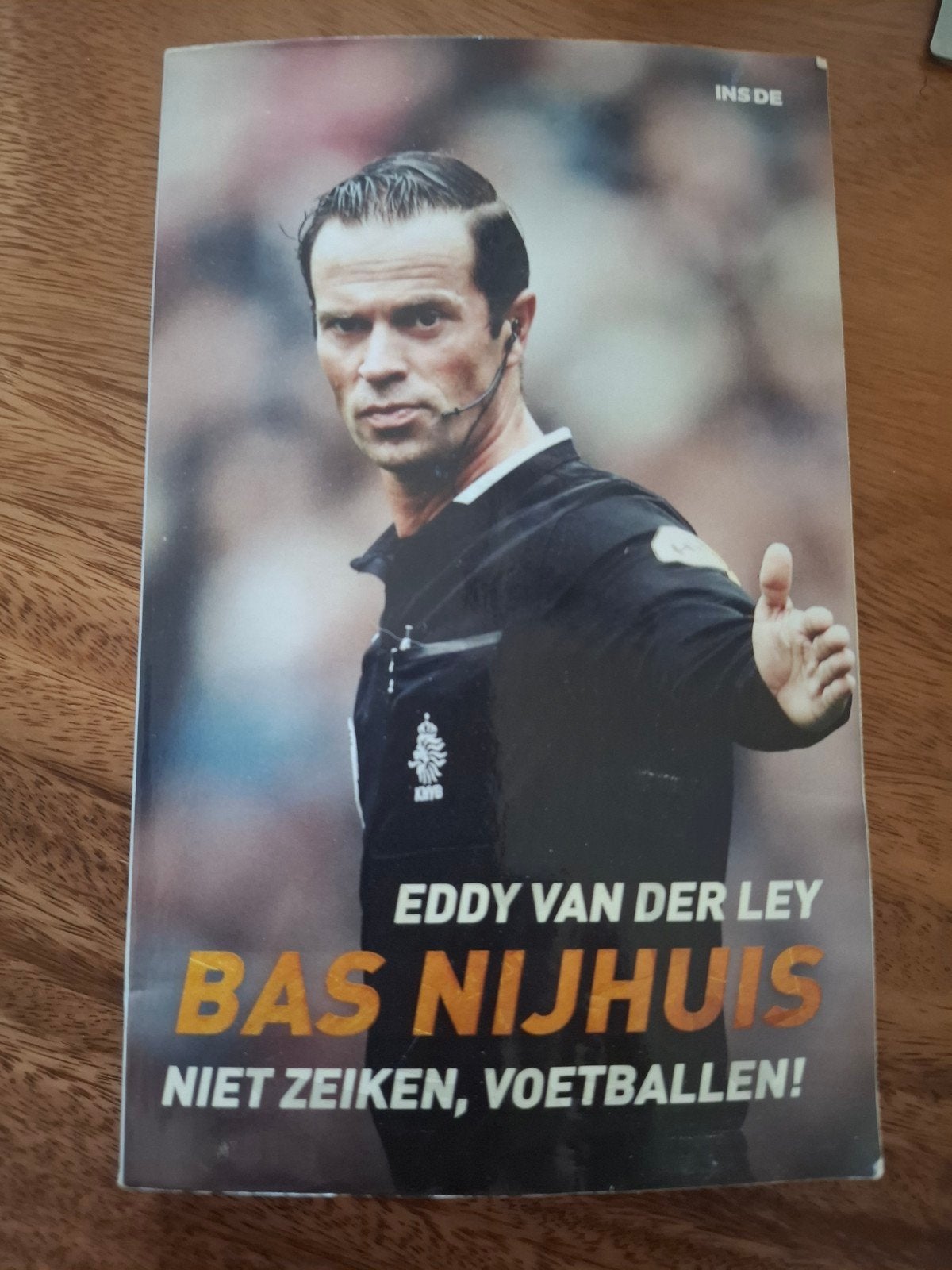 Boek Bas Nijhuis: Niet zeiken, voetballen!, Ophalen of Verzenden, Gelezen, Eddy van der Ley, Balsport