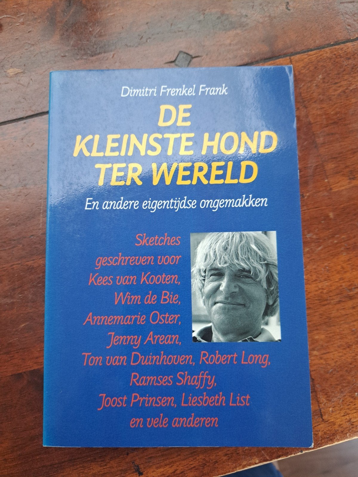 De Kleinste Hond ter Wereld - Dimitri Frenkel Frank, Boeken, Ophalen of Verzenden, Zo goed als nieuw, Dimitri Frenkel Frank, Anekdotes en Observaties