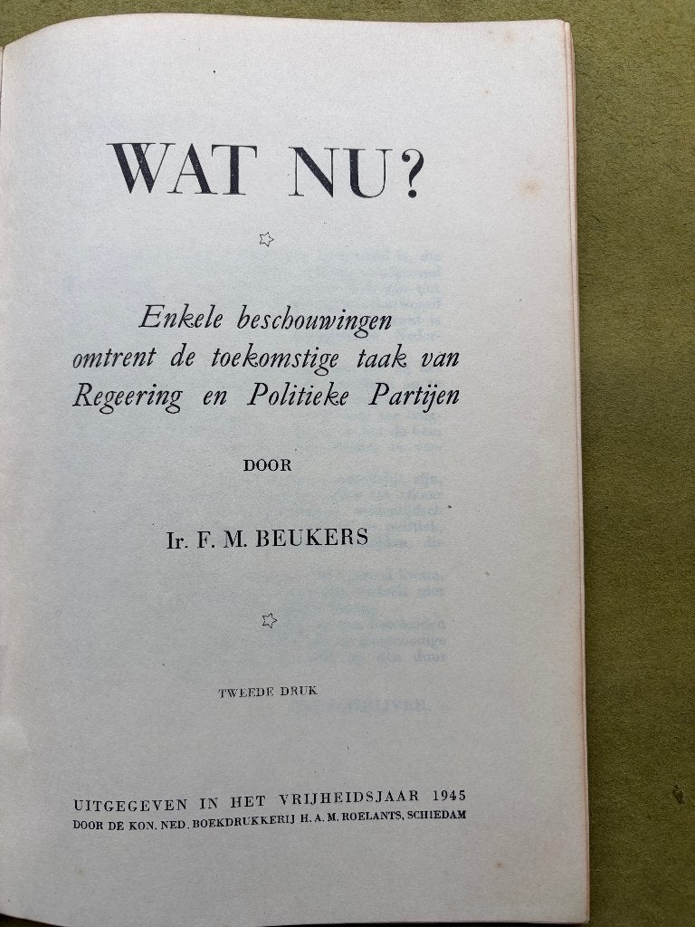Wat nu? Beschouwingen over regering en politiek 1945, F.M. Beukers, Ophalen of Verzenden, 20e eeuw of later, Gelezen