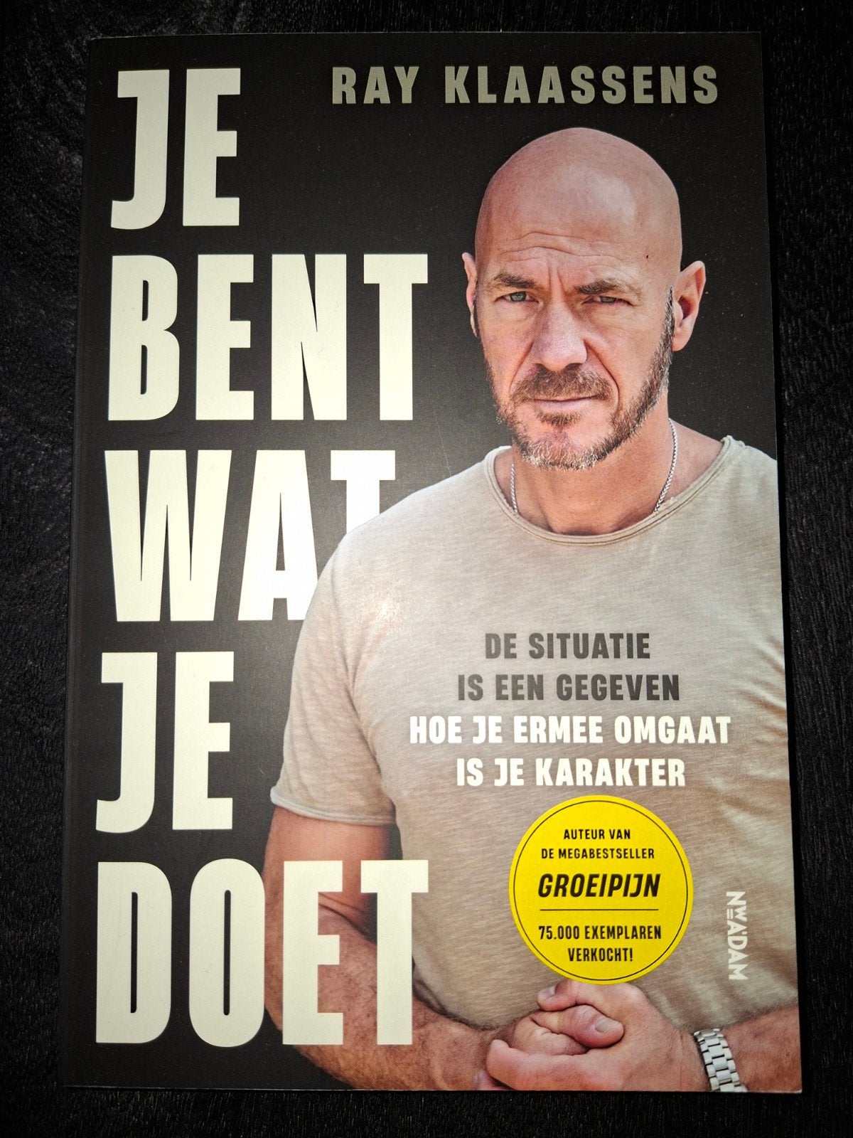 Je Bent Wat Je Doet - Ray Klaassens, Ophalen of Verzenden, Nieuw, Ray Klaassens, Overige