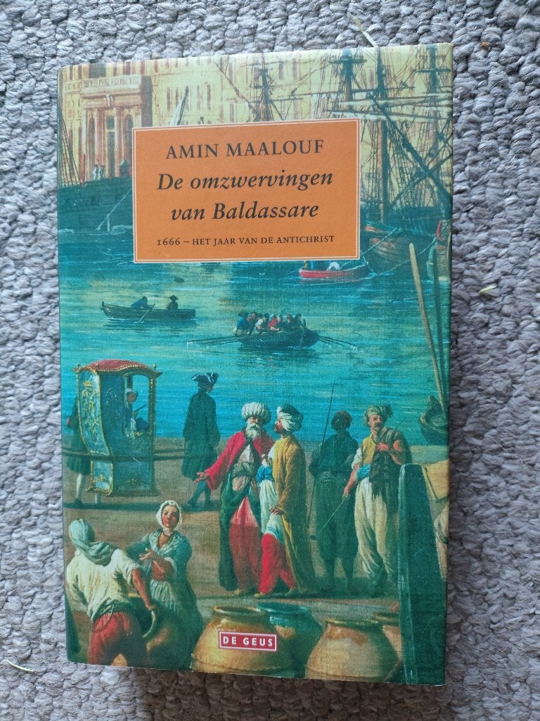 Amin Maalouf De omzwervingen van Baldassare hardcover, Ophalen of Verzenden