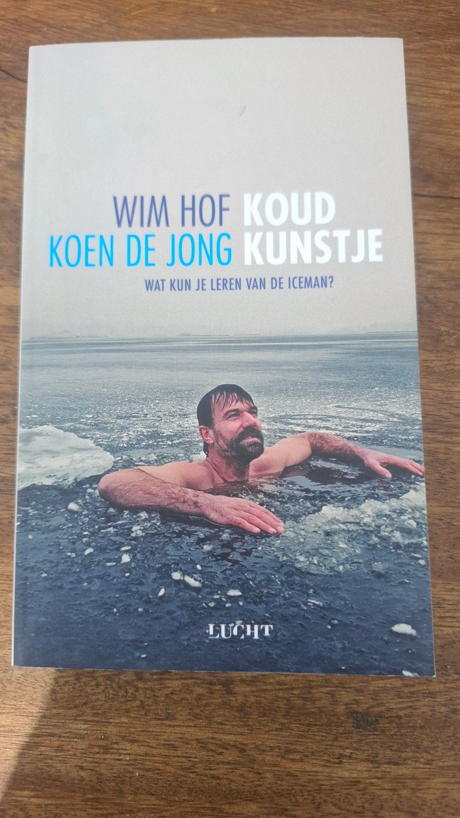 Wim Hof Koud Kunstje - Wat kun je leren van de Iceman?, Boeken, Ophalen of Verzenden, Gelezen