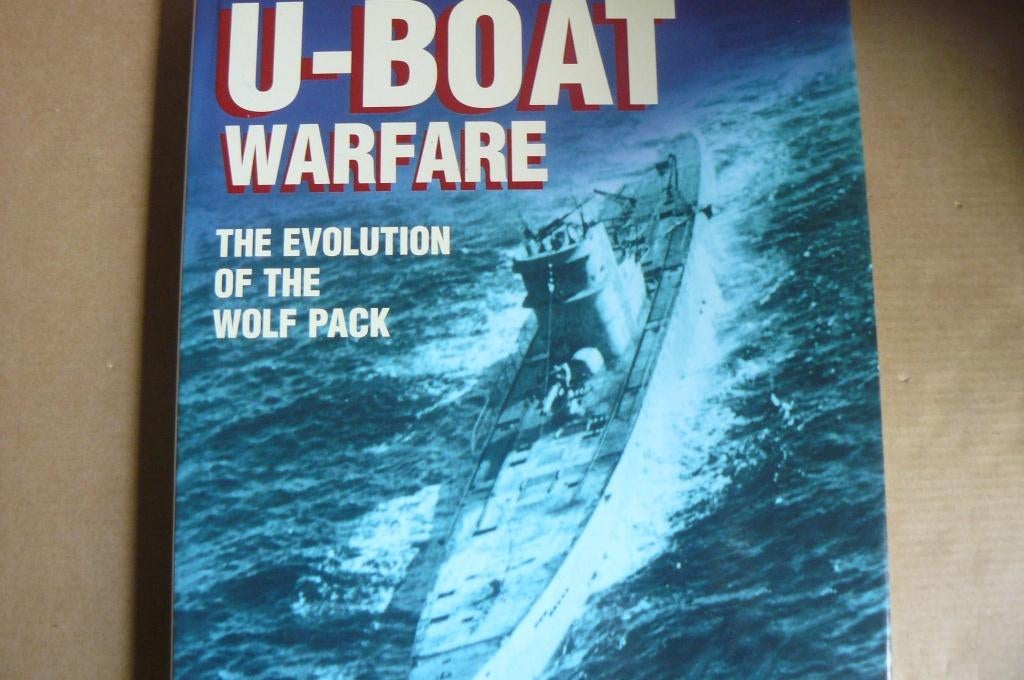 U-BOAT WARFARE / The Evolution of the Wolf Pack / Showell, Ophalen of Verzenden, Tweede Wereldoorlog, Zo goed als nieuw, Overige onderwerpen